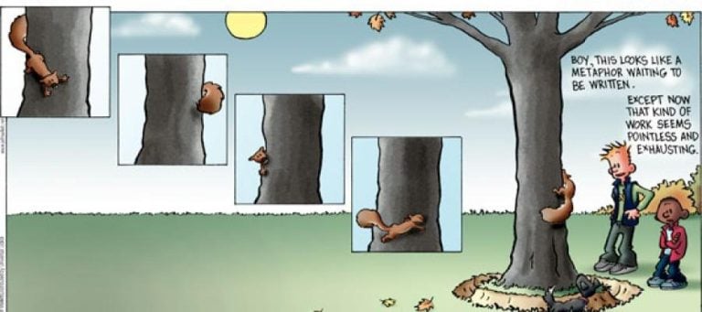 Cartoon depicting squirrels climbing a tree, with two boys observing; one comments on the scene's metaphorical potential, while the other expresses exhaustion.