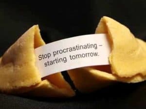 Fortune cookie reading: "Stop procrastinating - starting tomorrow.
