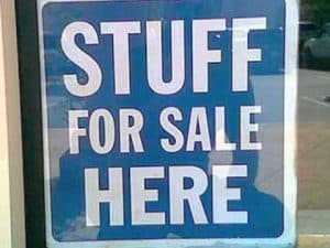 Sign reading "Stuff for Sale Here
