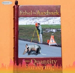Book cover: Ethel the Aardvark Goes Quantity Surveying. Aardvark and surveyor on cover.