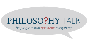 Philosophy Talk logo: The program that questions everything.
