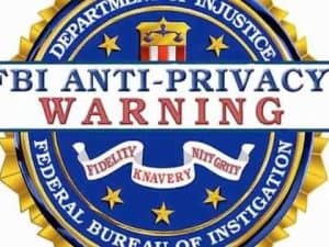 FBI warning graphic highlighting anti-privacy concerns. Text reads "FBI Anti-Privacy Warning.