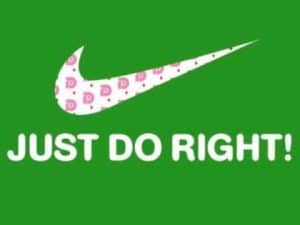 Nike swoosh logo with "Just Do Right!" text on green background.