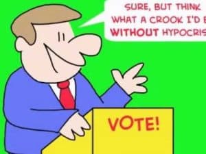 Cartoon politician at a podium says, "Sure, but think what a crook I'd be without hypocrisy!