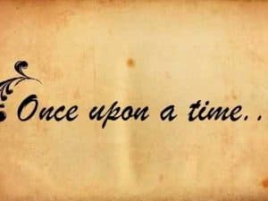 Vintage parchment with the words "Once upon a time..." illustrating the evolution of storytelling.
