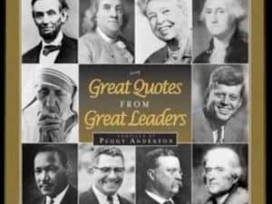 Book cover: Great Quotes from Great Leaders, featuring photos of historical figures like Abraham Lincoln, Mother Teresa, and John F. Kennedy.