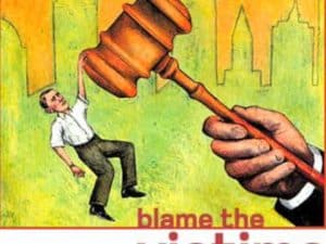 A gavel falls on a man, symbolizing blame. "Blame the victims" is visible below.